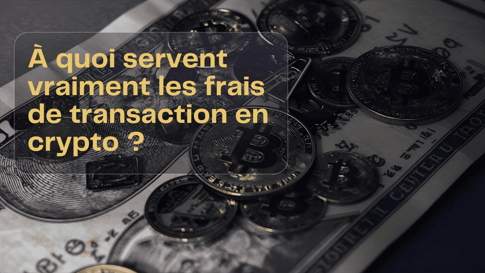 À quoi servent vraiment les frais de transaction en crypto ?
