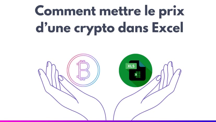 Illustration de l'article Comment mettre le prix d’une crypto dans Excel sur Exceefy