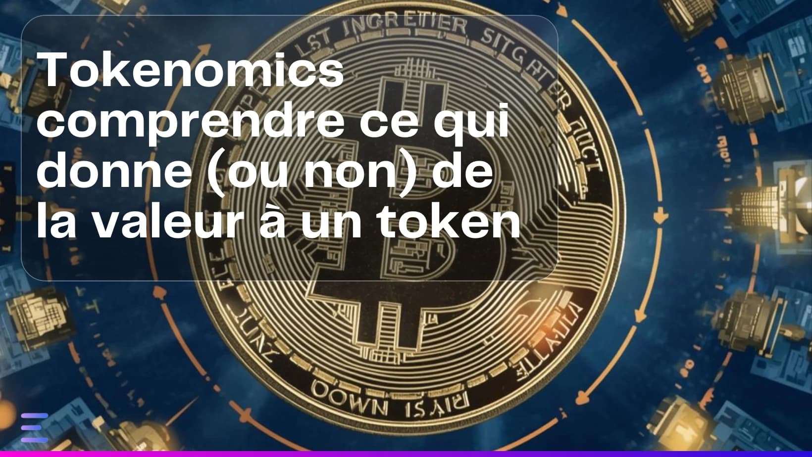 Image de couverture : Tokenomics comprendre ce qui donne (ou non) de la valeur à un token - Article Exceefy