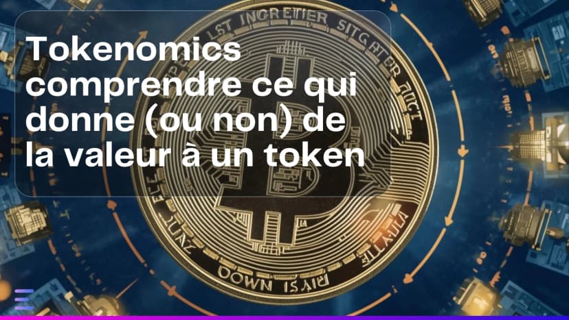 Illustration de l'article Tokenomics comprendre ce qui donne (ou non) de la valeur à un token sur Exceefy