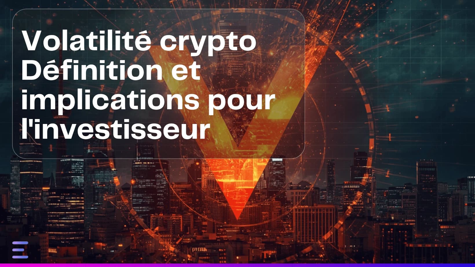 Image de couverture : Volatilité crypto : définition et implications pour l'investisseur - Article Exceefy