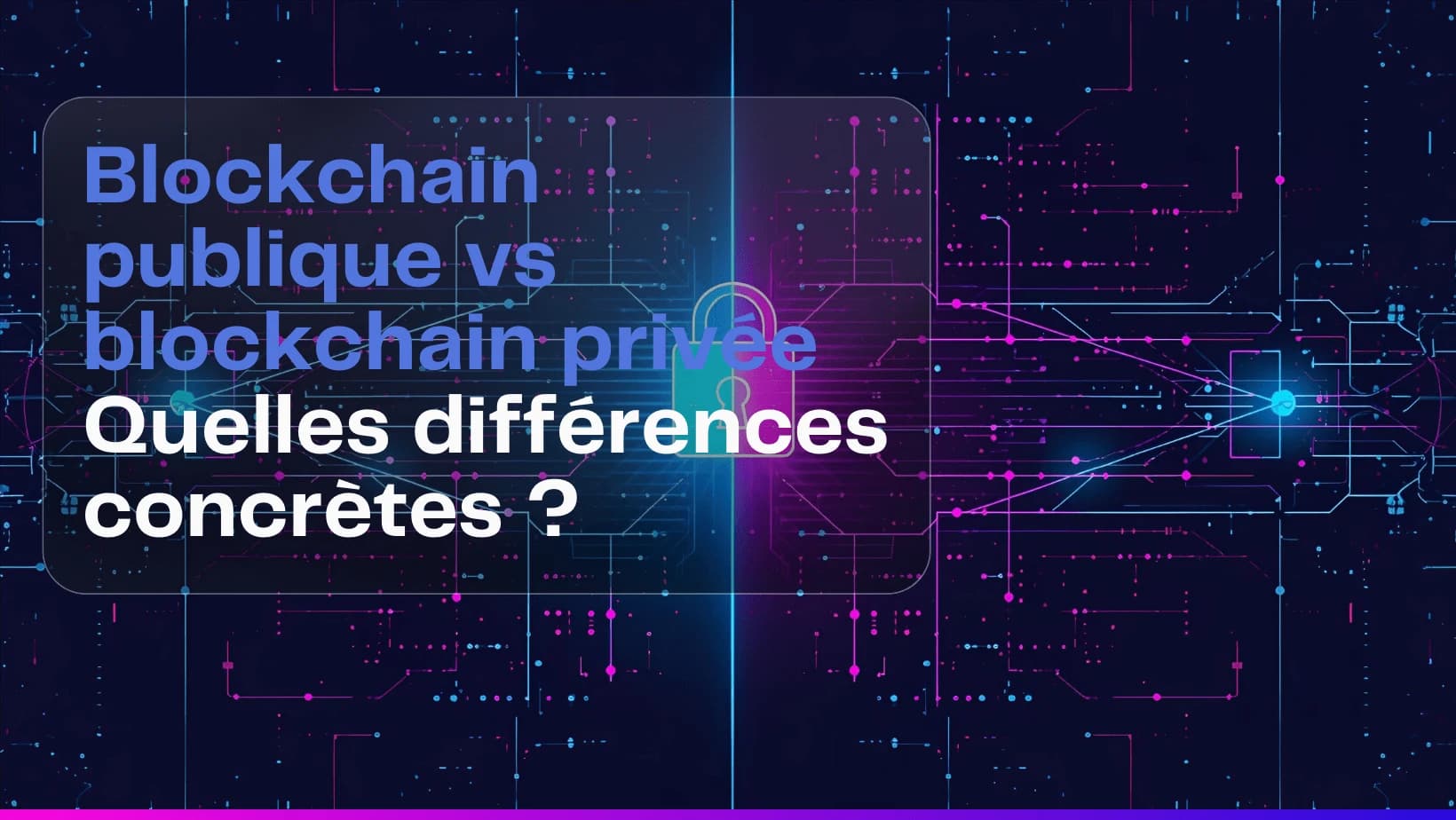 Blockchain publique vs blockchain privée : quelles différences concrètes ? | Blog Exceefy Image de couverture : Blockchain publique vs blockchain privée : quelles différences concrètes ? - Article Exceefy