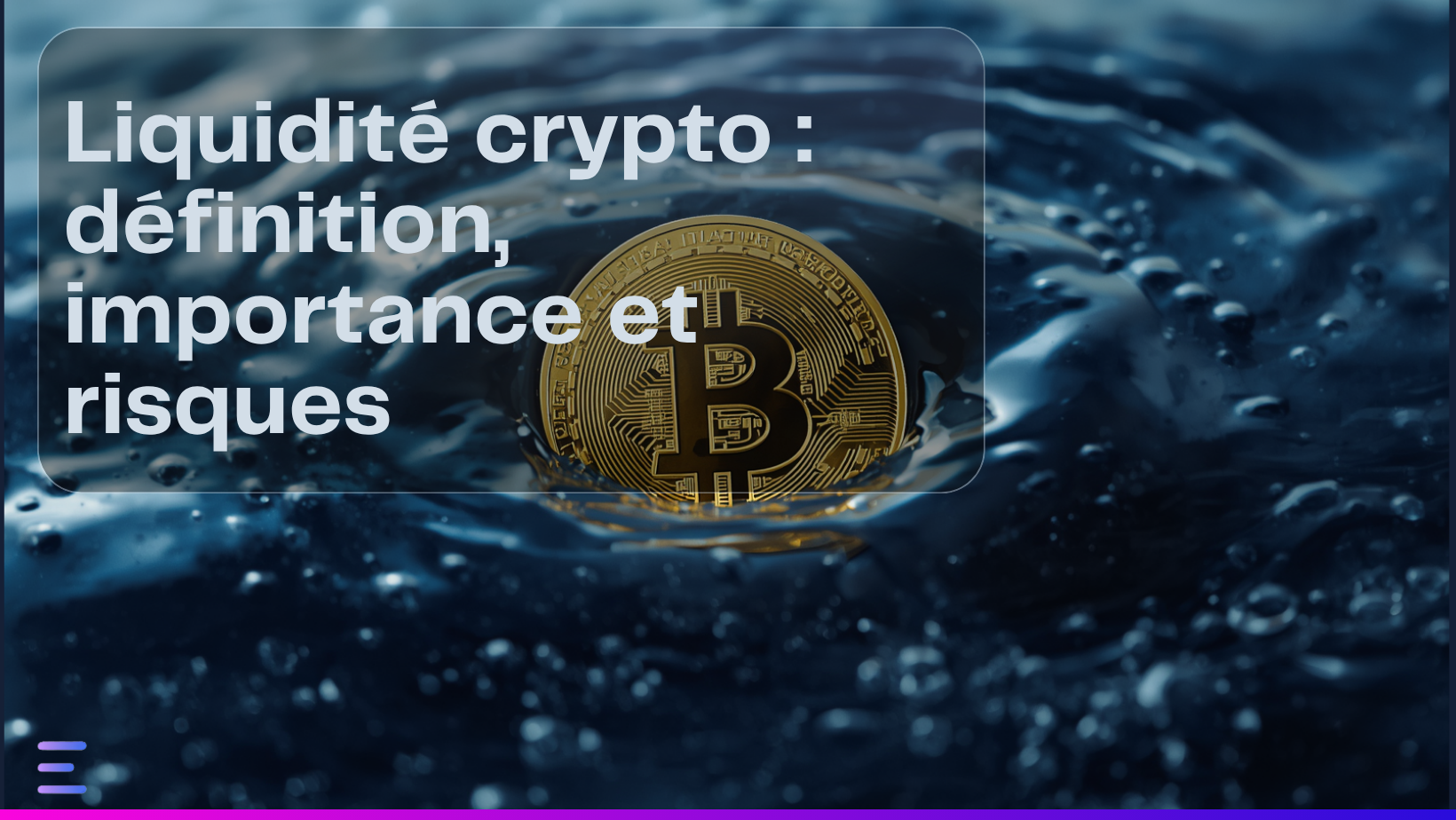 Liquidité crypto : définition, importance et risques